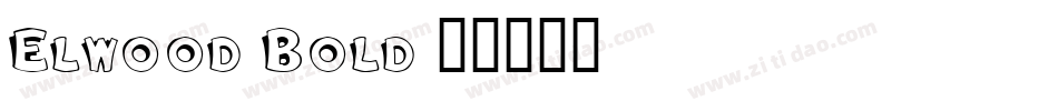 Elwood Bold字体转换